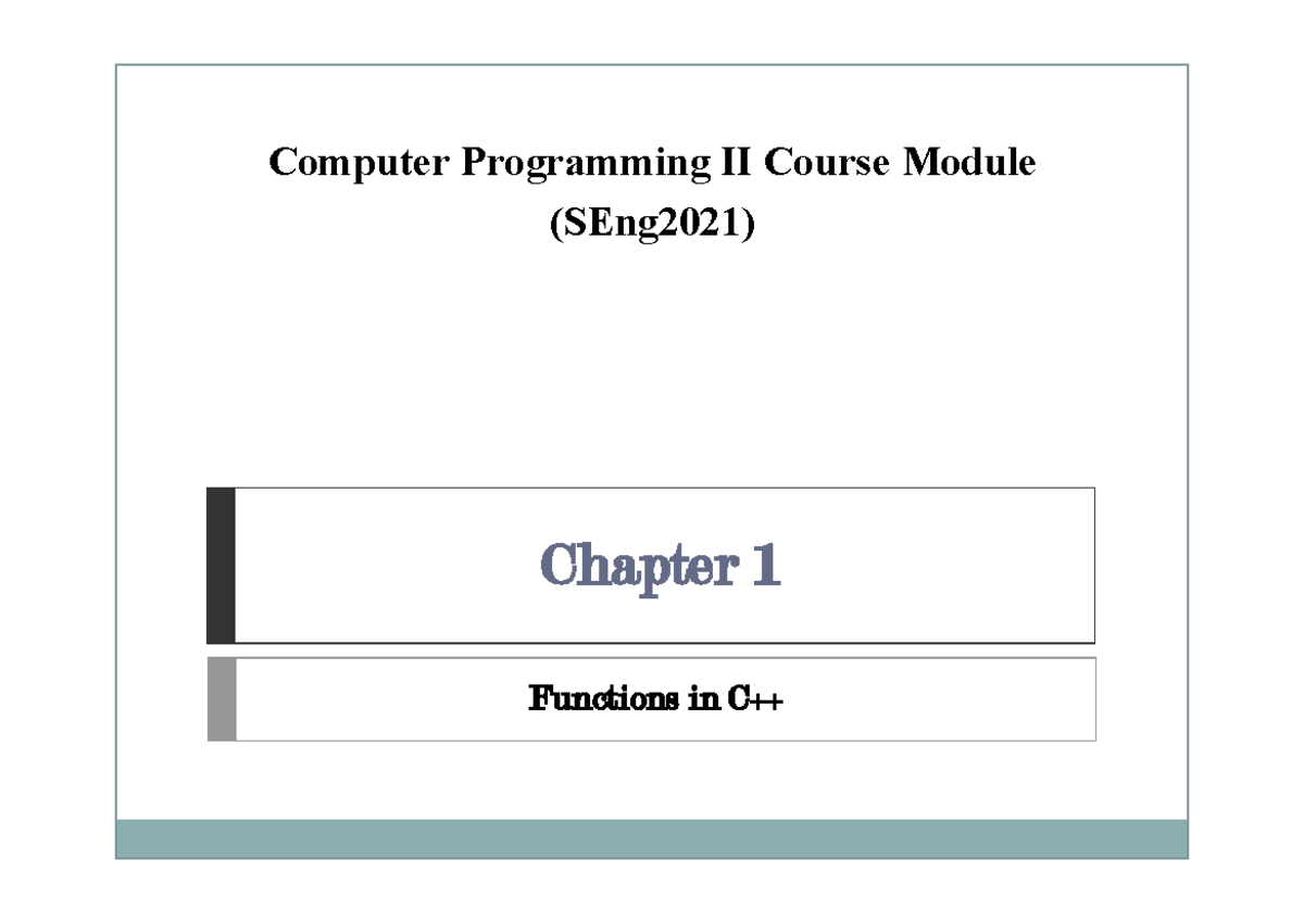 Computer Programming II (SEng2021) Chapter 1: Functions Overview - Studocu