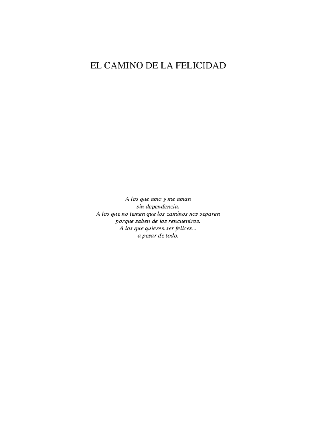 El Camino a la Felicidad: Reflexiones y Estrategias para Encontrarla ...