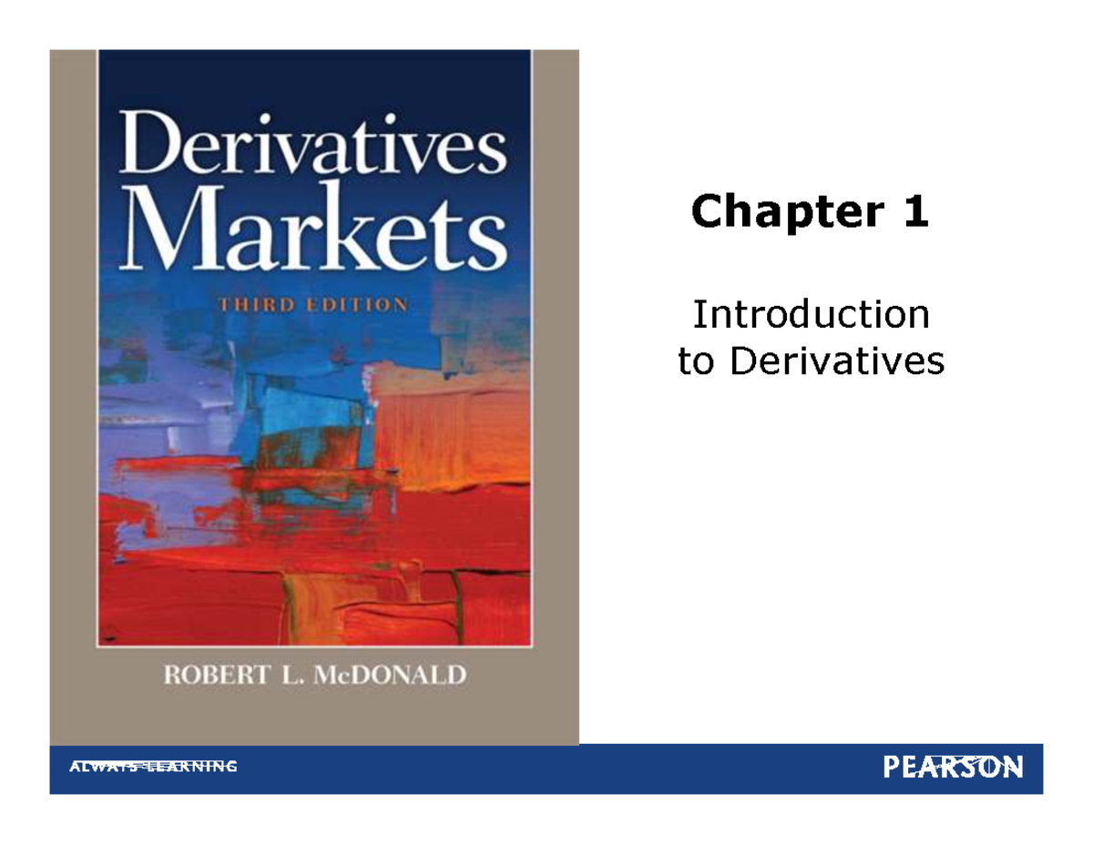 Chapter 01: Introduction to Derivatives and Financial Markets - Studocu