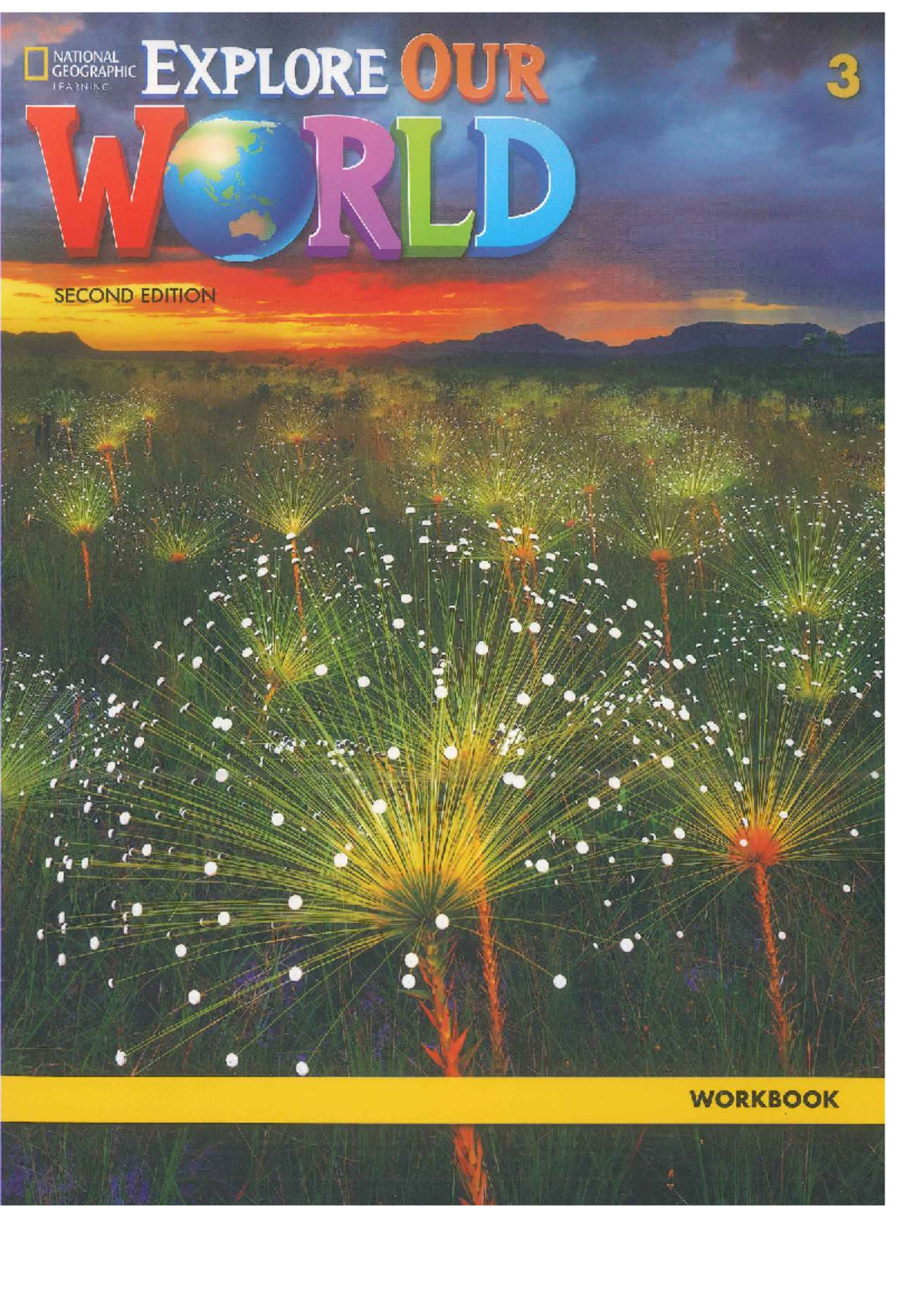 Explore Our World 3 Workbook - Second Edition (2021) - Studocu
