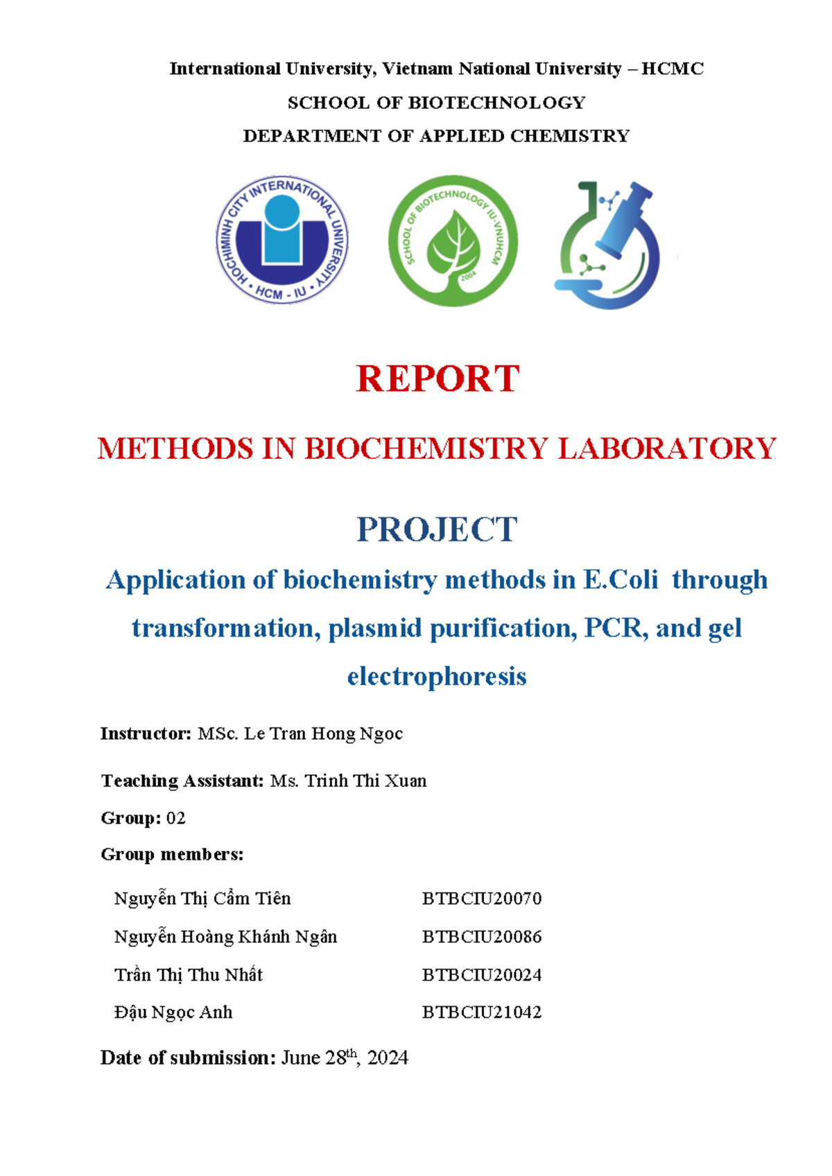 Methods in Biochemistry Lab Project 2 (BIOL 101) - E. coli ...