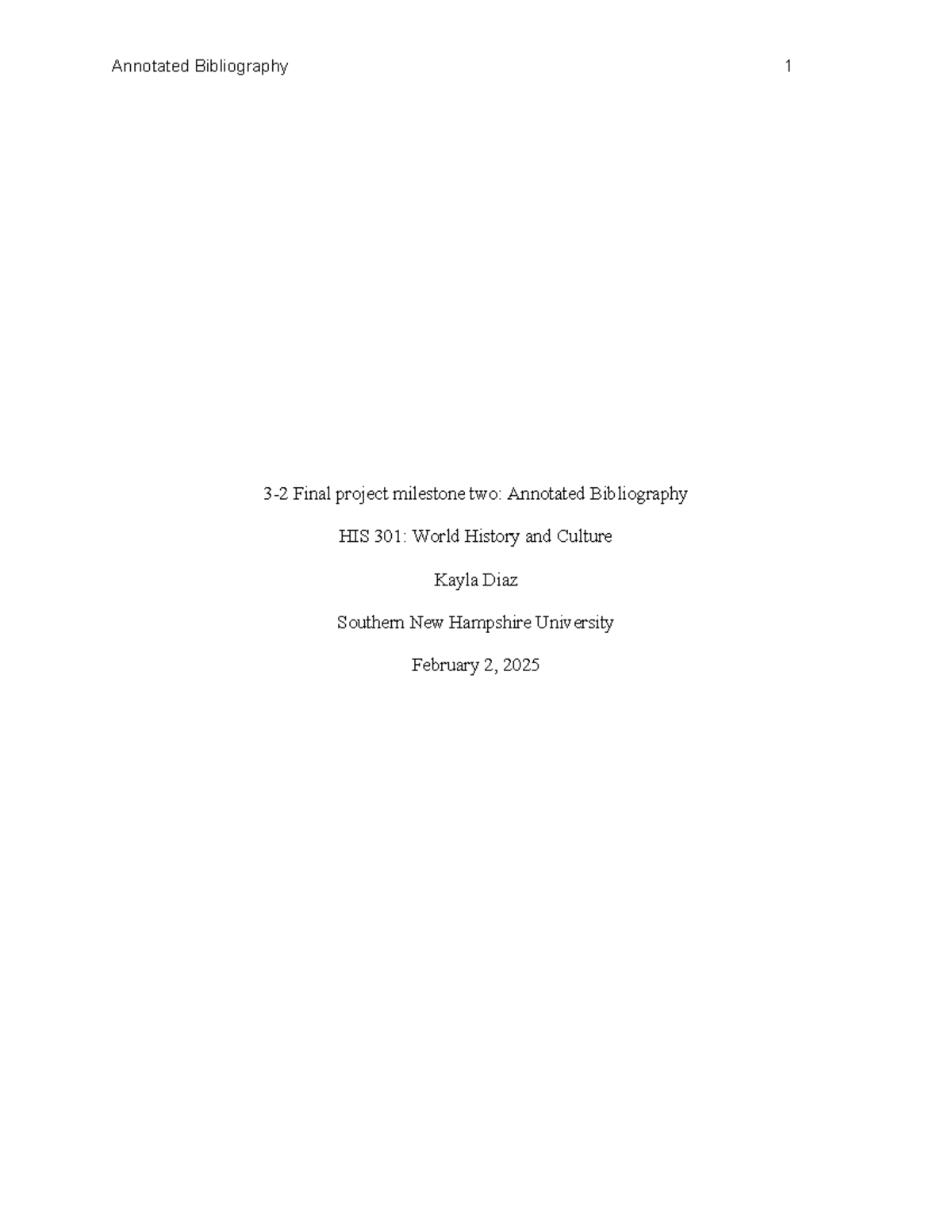 HIS 301 Final Project Milestone 2: Annotated Bibliography on Women's ...