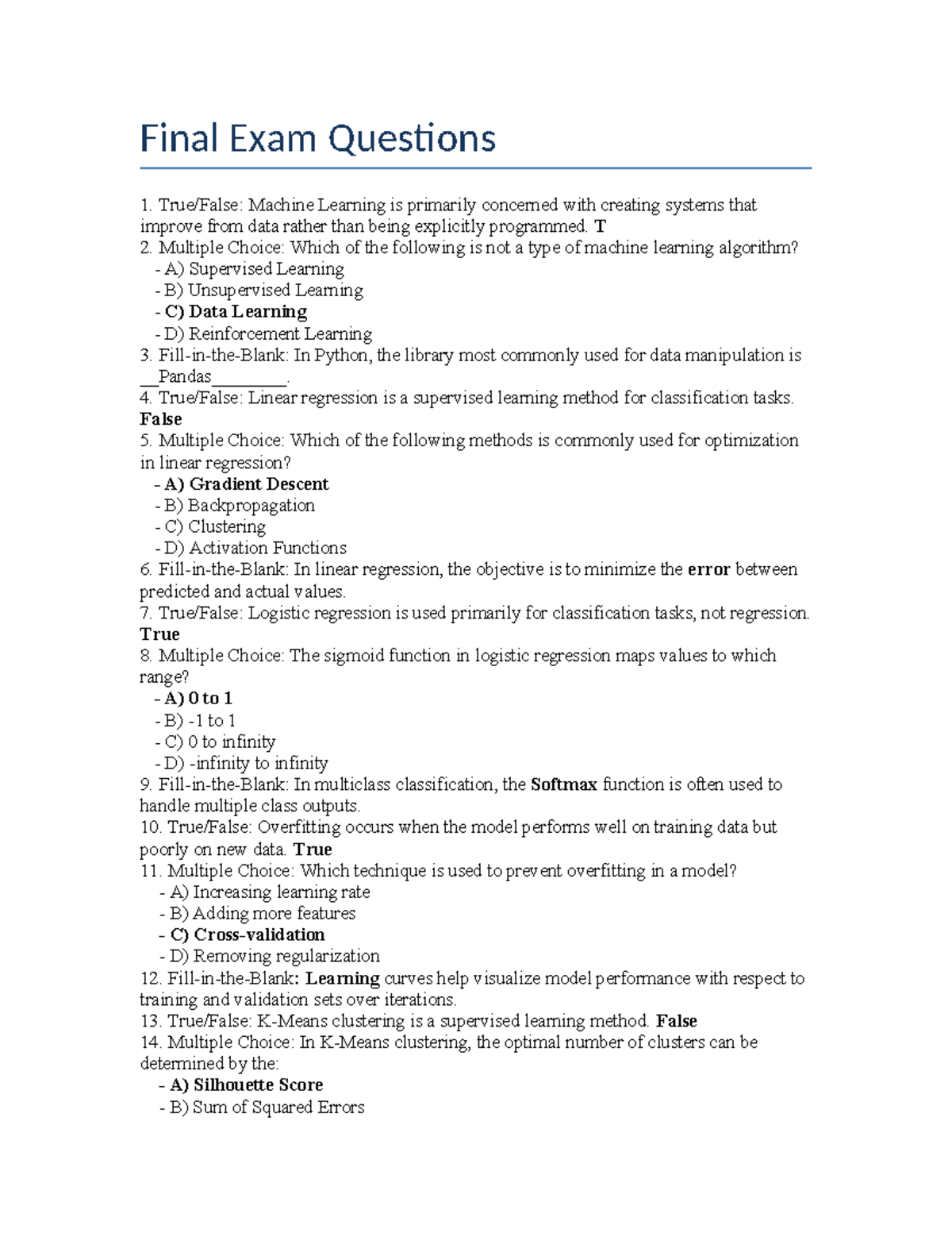 Exam Questions - Final Exam Questions True/False: Machine Learning is ...
