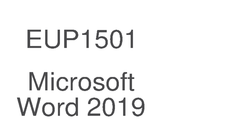 EUP1501: Formatting Text Structure in Microsoft Word 2019 Guide - Studocu