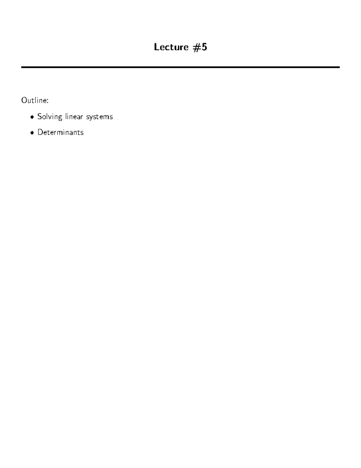 Linear Algebra Notes: Lecture 5 - Solving Linear Systems & Determinants ...