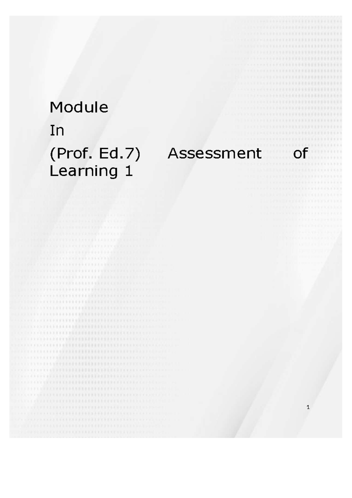 ProfEd7 Modules - Module In (Prof. Ed) Assessment of Learning 1 Shift ...