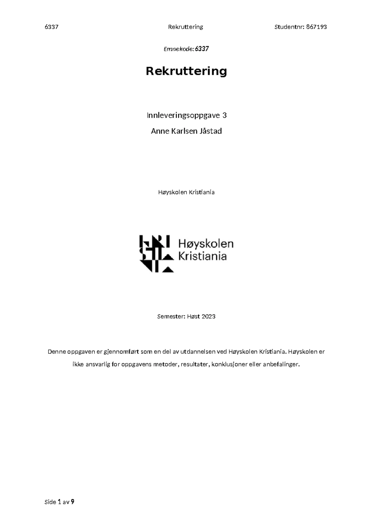 6337 - Innsending 3 - Godkjent oppgave! - Rekruttering 6337 Antall ord ...
