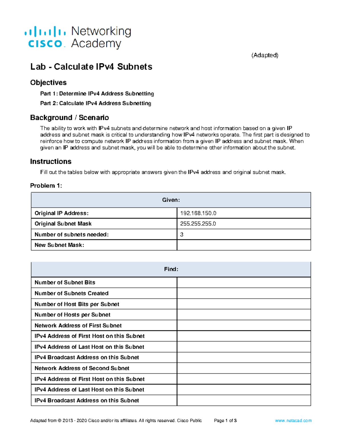 Calculate IPv4 Subnets pratica 1 - (Adapted) Adapted from © 2013 - 2020 ...