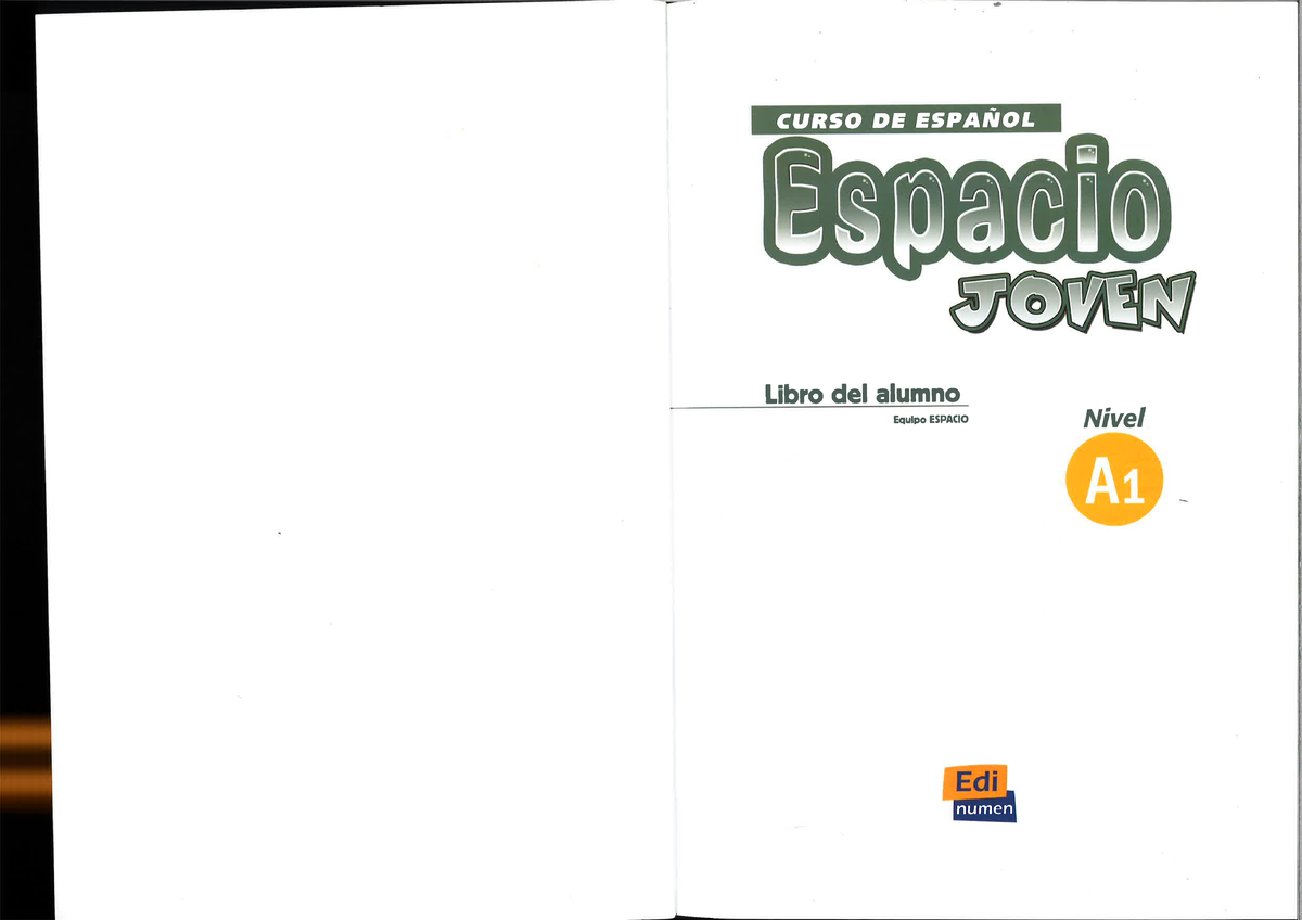 Espacio Joven A1: Guía Completa del Curso de Español - Edinumen - Studocu