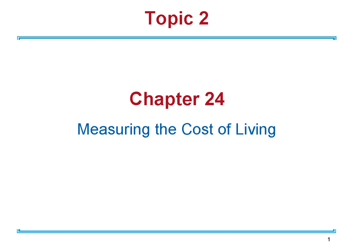 Topic 02 - 24-2 summer vacation - Chapter 24 Measuring the Cost of ...