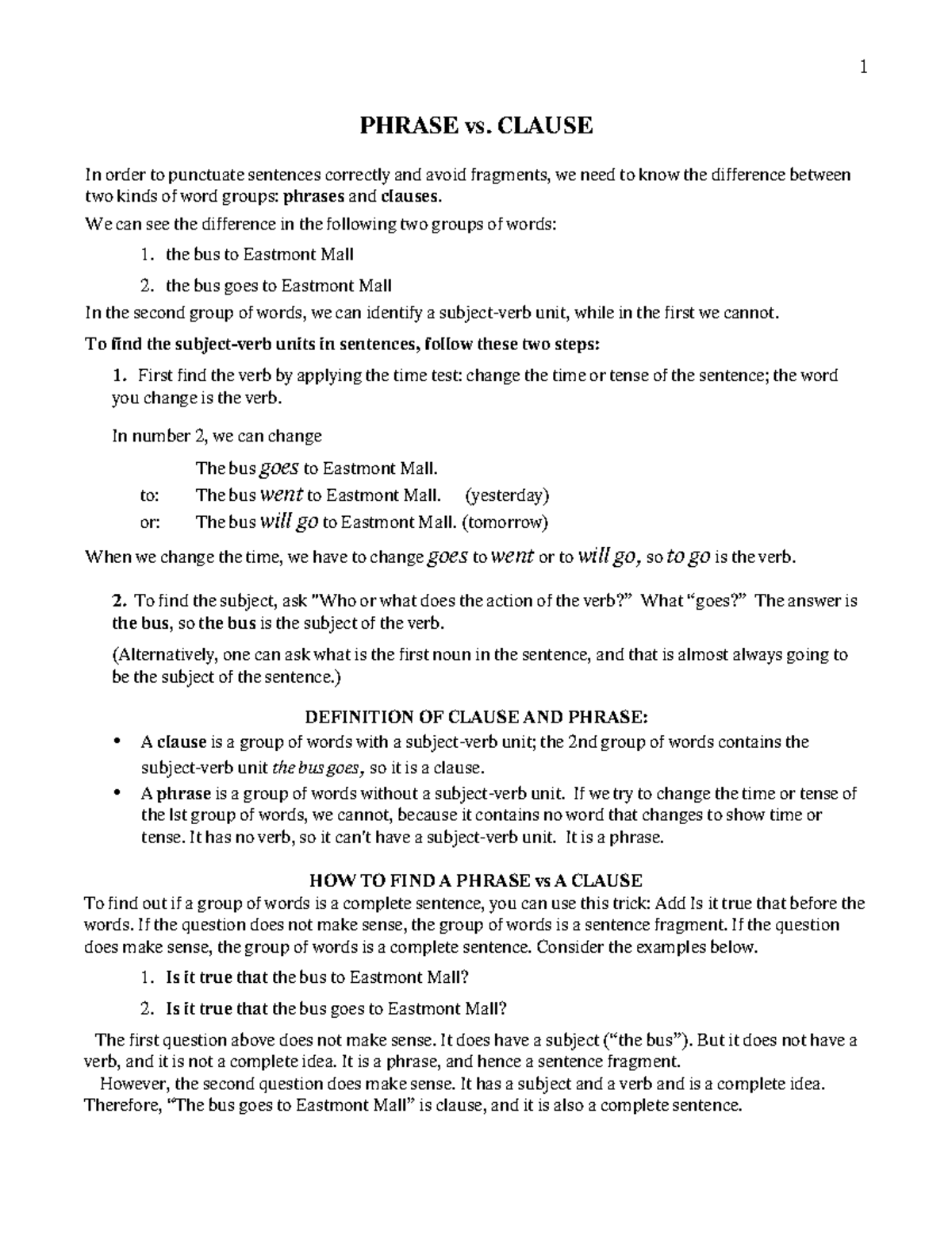 Grammar handout phrase vs clause - PHRASE vs. CLAUSE In order to ...