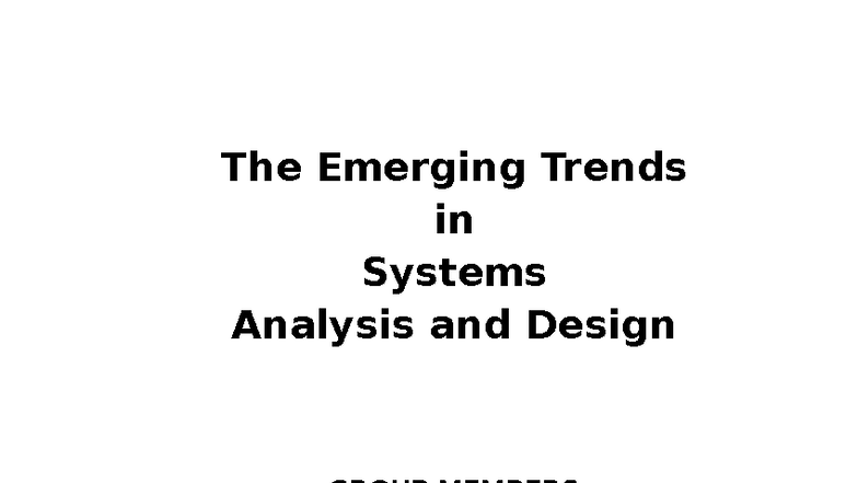 Emerging Trends in Systems Analysis and Design (SAD) - Studocu