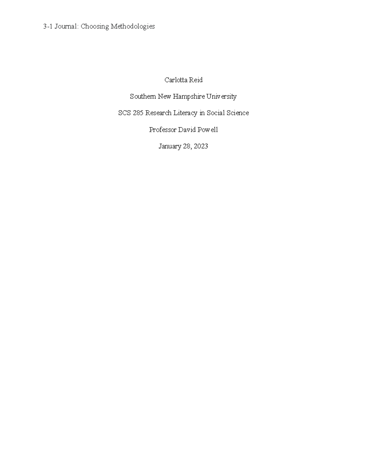 Choosing Methodologies in Research: SCS 285 Journal Entry - Studocu