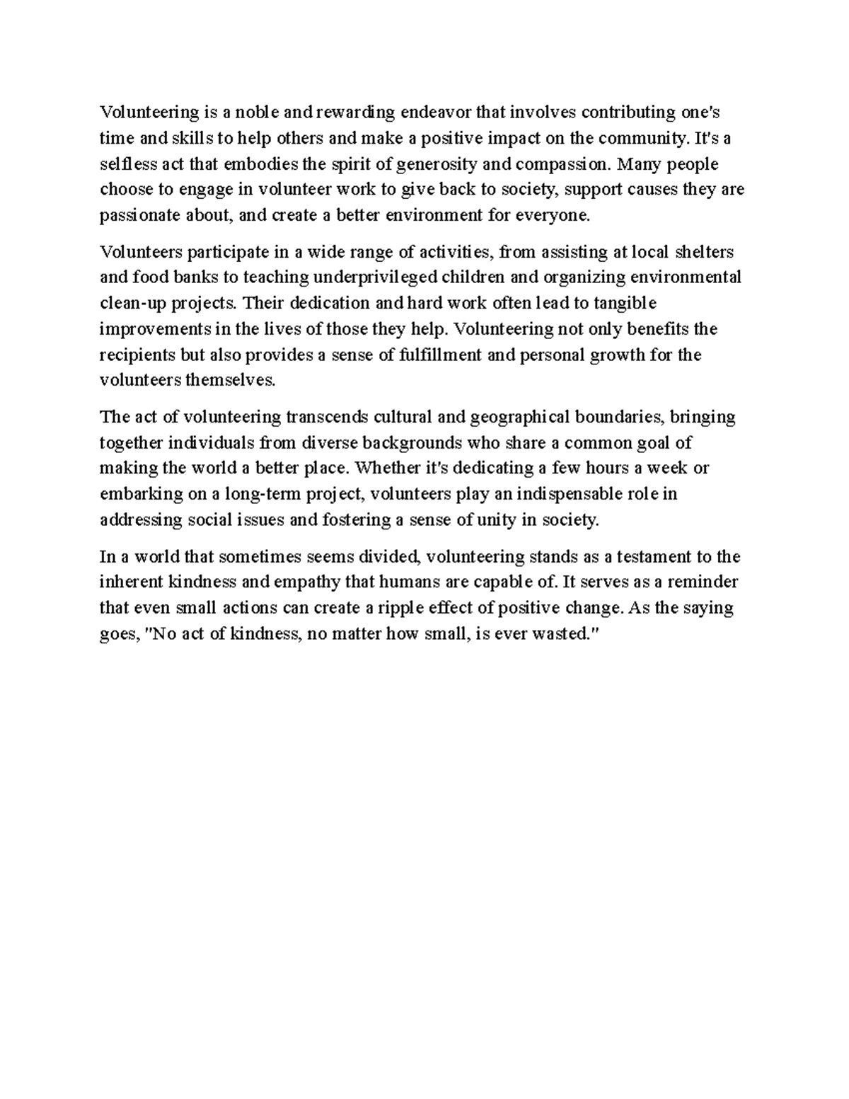 Volunteering is a noble and rewarding endeavor that involves ...