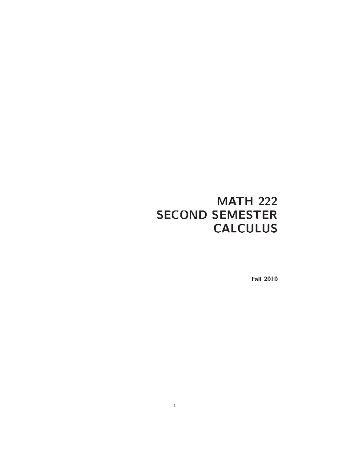Math 222 Lecture Notes: Second Semester Calculus (Fall 2010) - Studocu