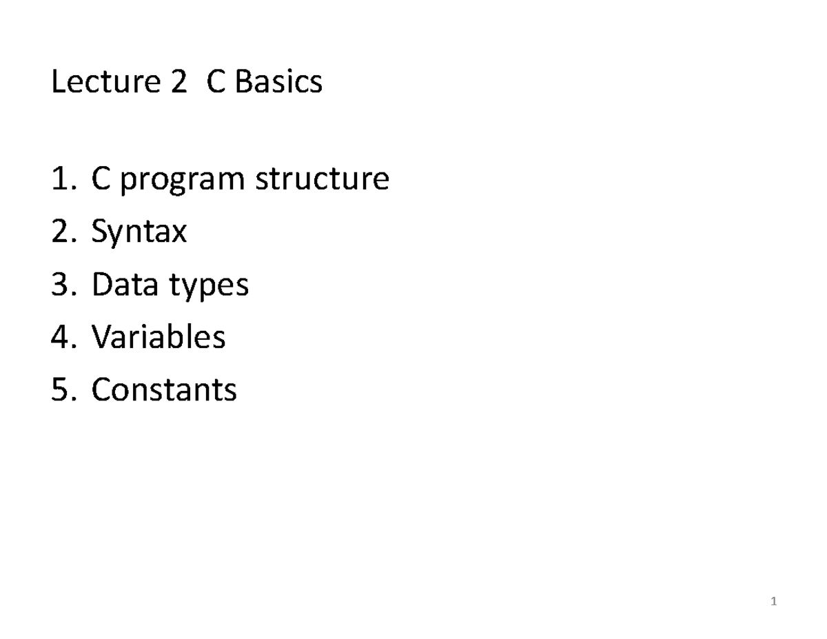 Lecture 2: C Basics - Program Structure, Data Types & Variables (CP264 ...