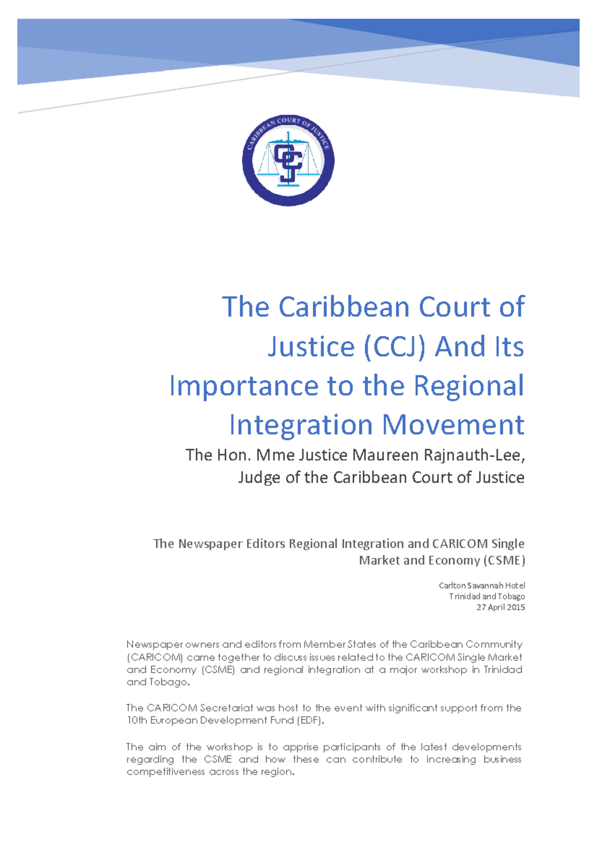 The Caribbean Court of Justice (CCJ): Key Role in Regional Integration ...