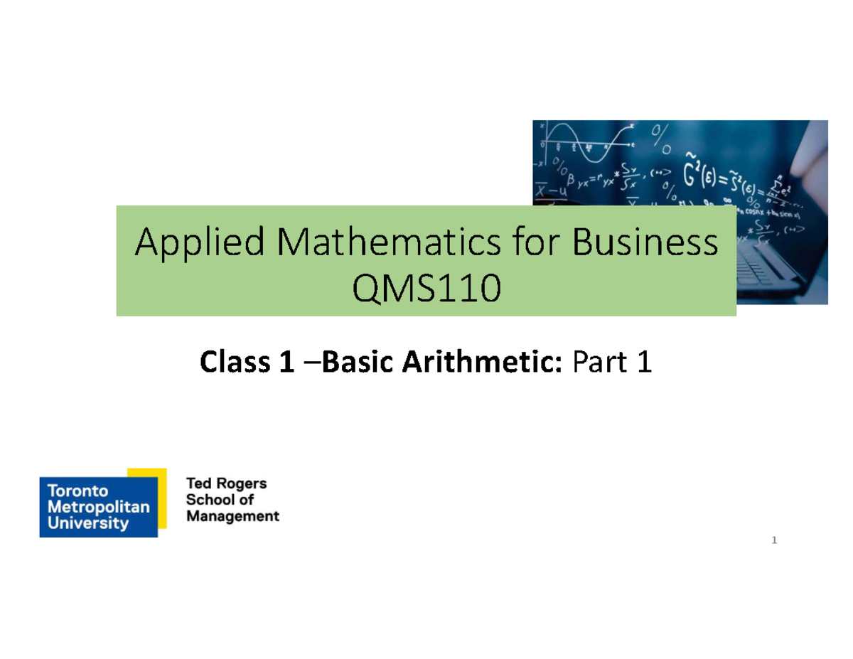 Applied Mathematics for Business QMS110 Class 1: Arithmetic ...