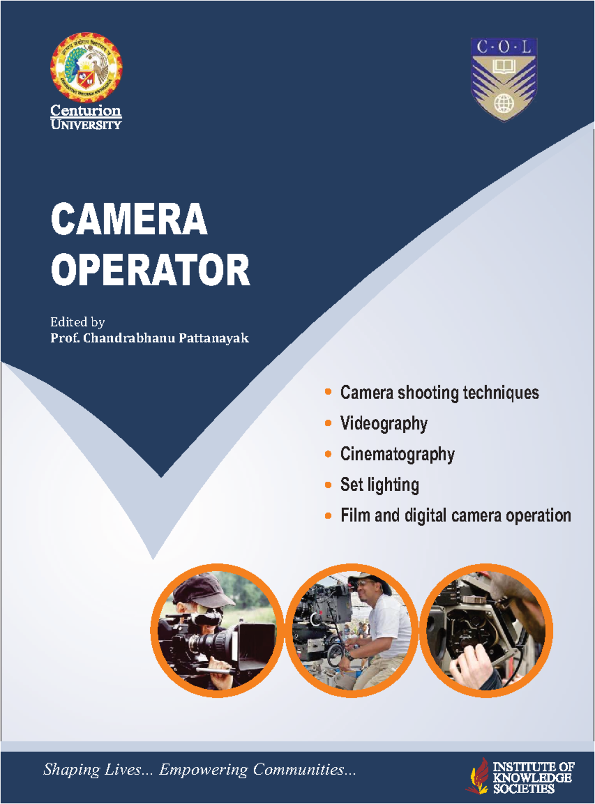 CAMERA OPERATOR Course Notes: Techniques & Skills Development - Studocu