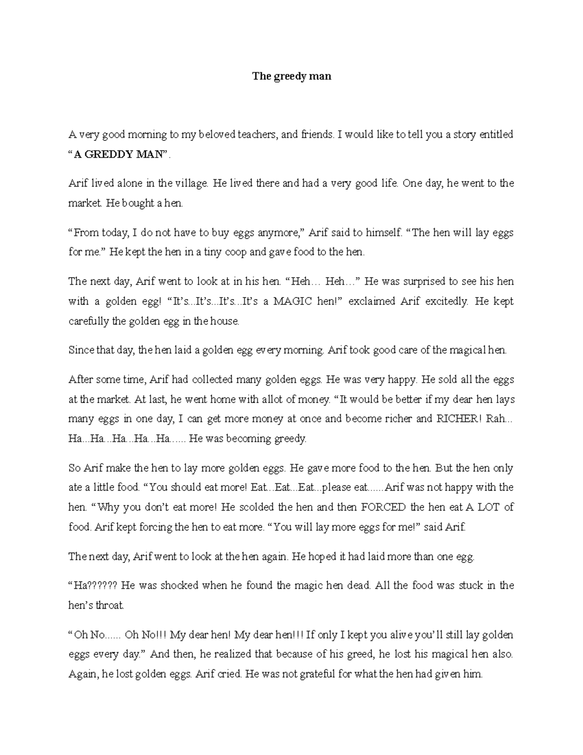 Storytelling The Greedy Man duh i think i just want premium ok ...