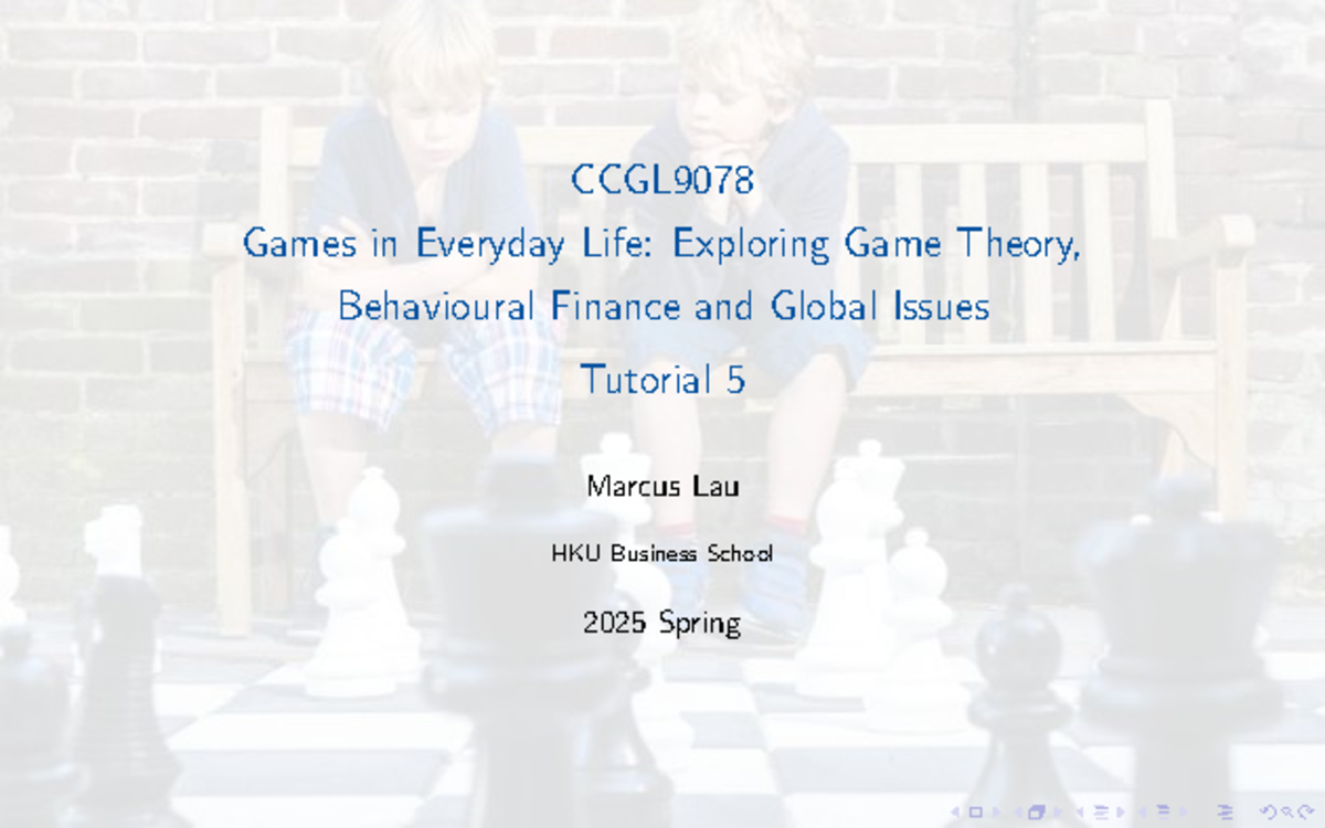 CCGL9078 T5 Lecture Notes - Game Theory & Sequential Games Insights ...
