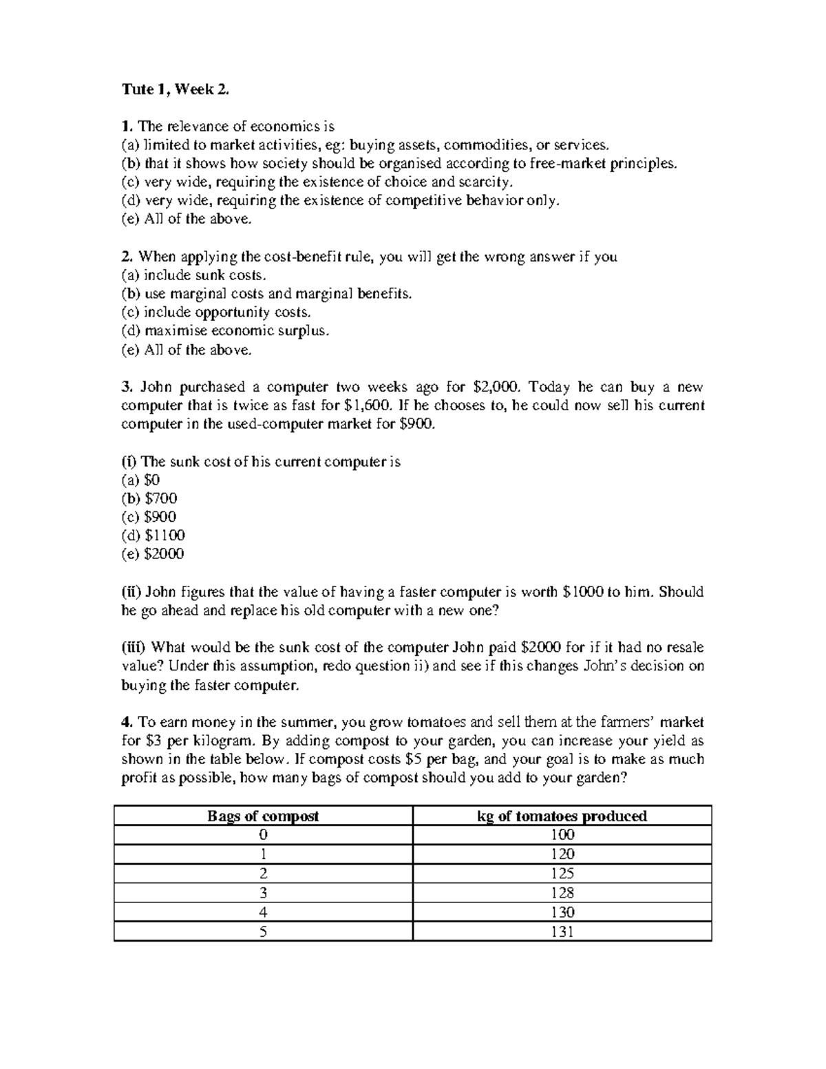 Tute 1 Q - Tutorial 1 Questions - Tute 1, Week 2. 1. The relevance of ...