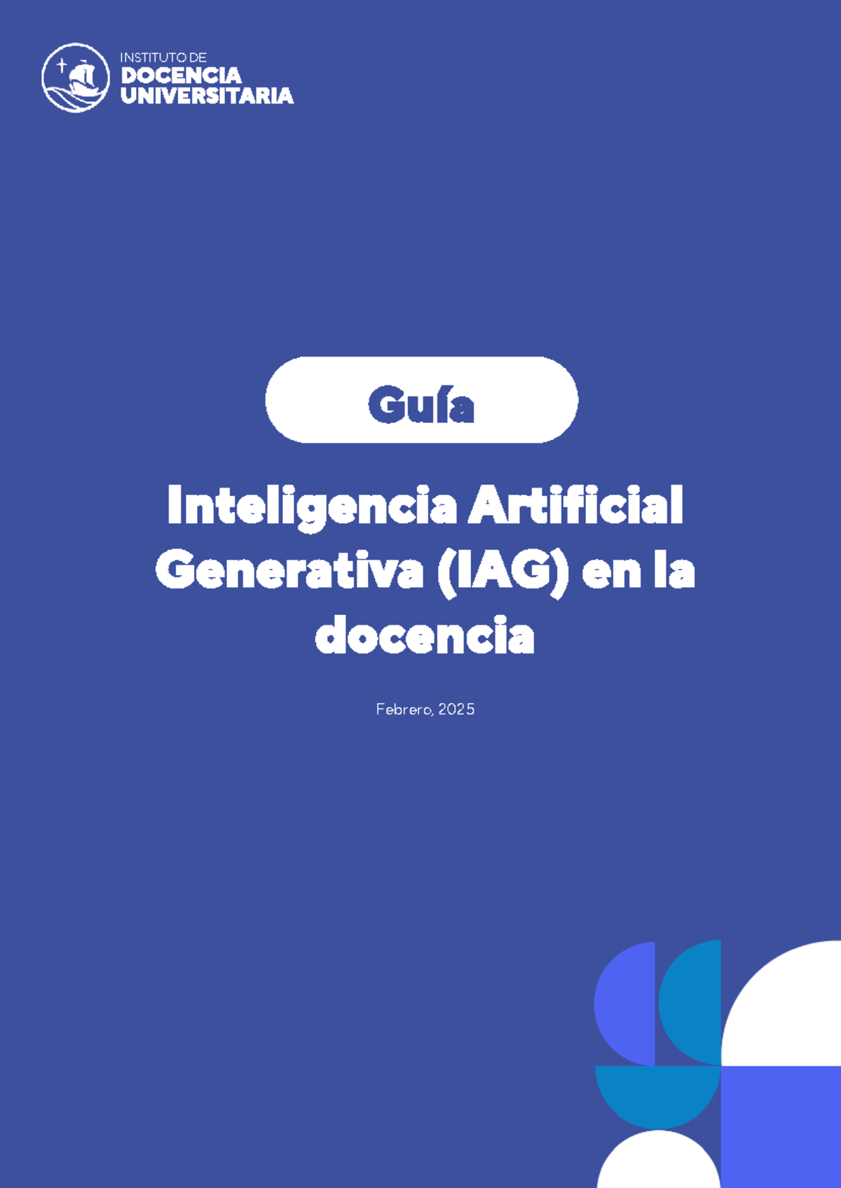 Guía de Inteligencia Artificial Generativa (IAG) en la Docencia 2025 ...