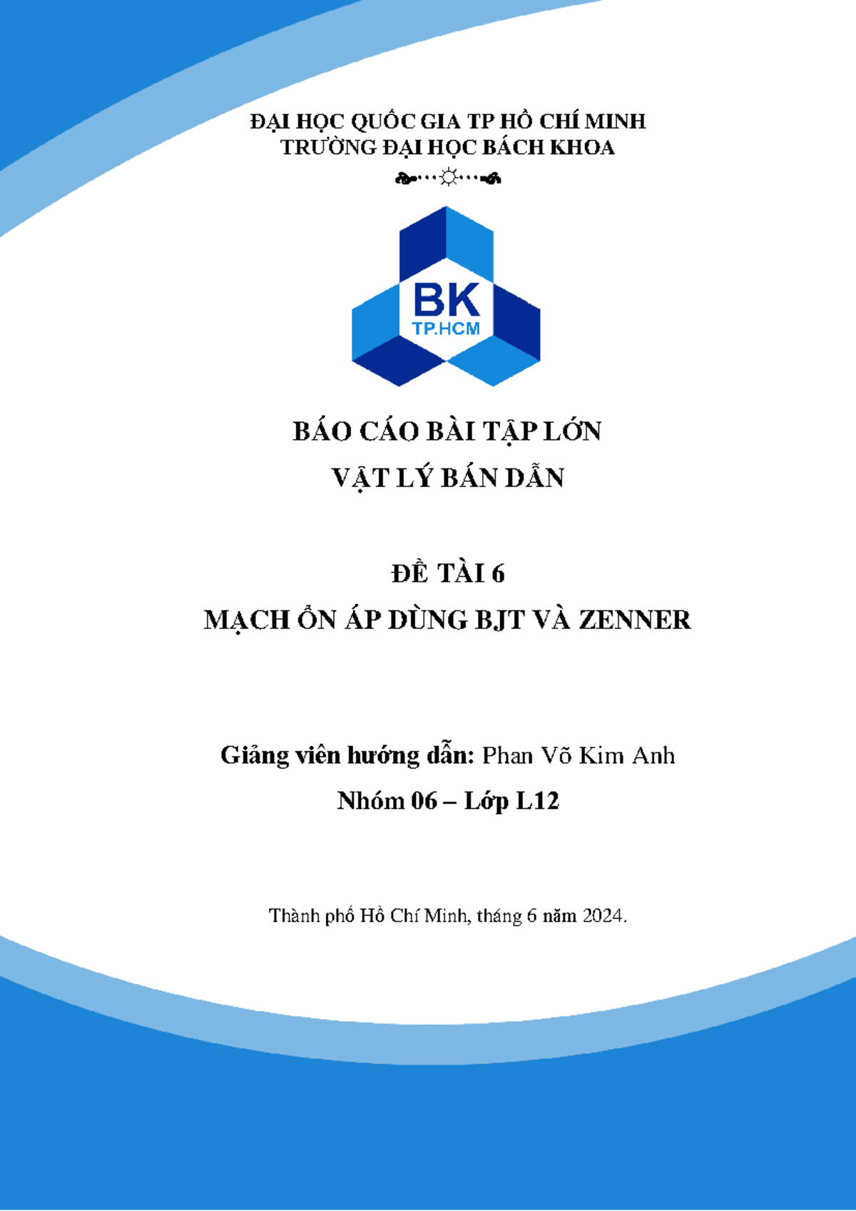 Báo cáo BTL VLBD - Nhóm 06 - L12: Mạch Ổn Áp BJT & Zenner - Studocu