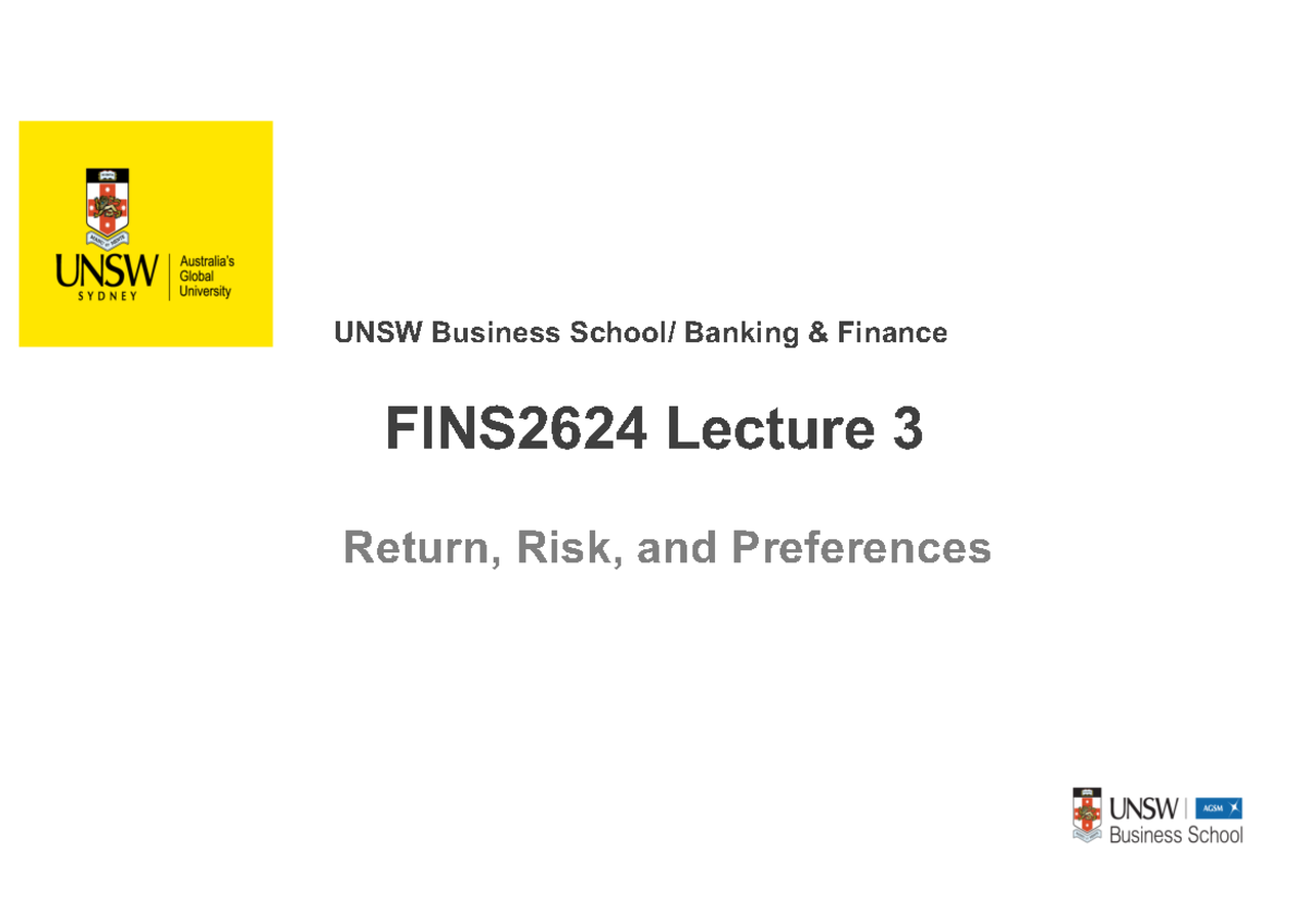 UNSW FINS2624 Lecture 3: Return, Risk, and Preferences Analysis - Studocu