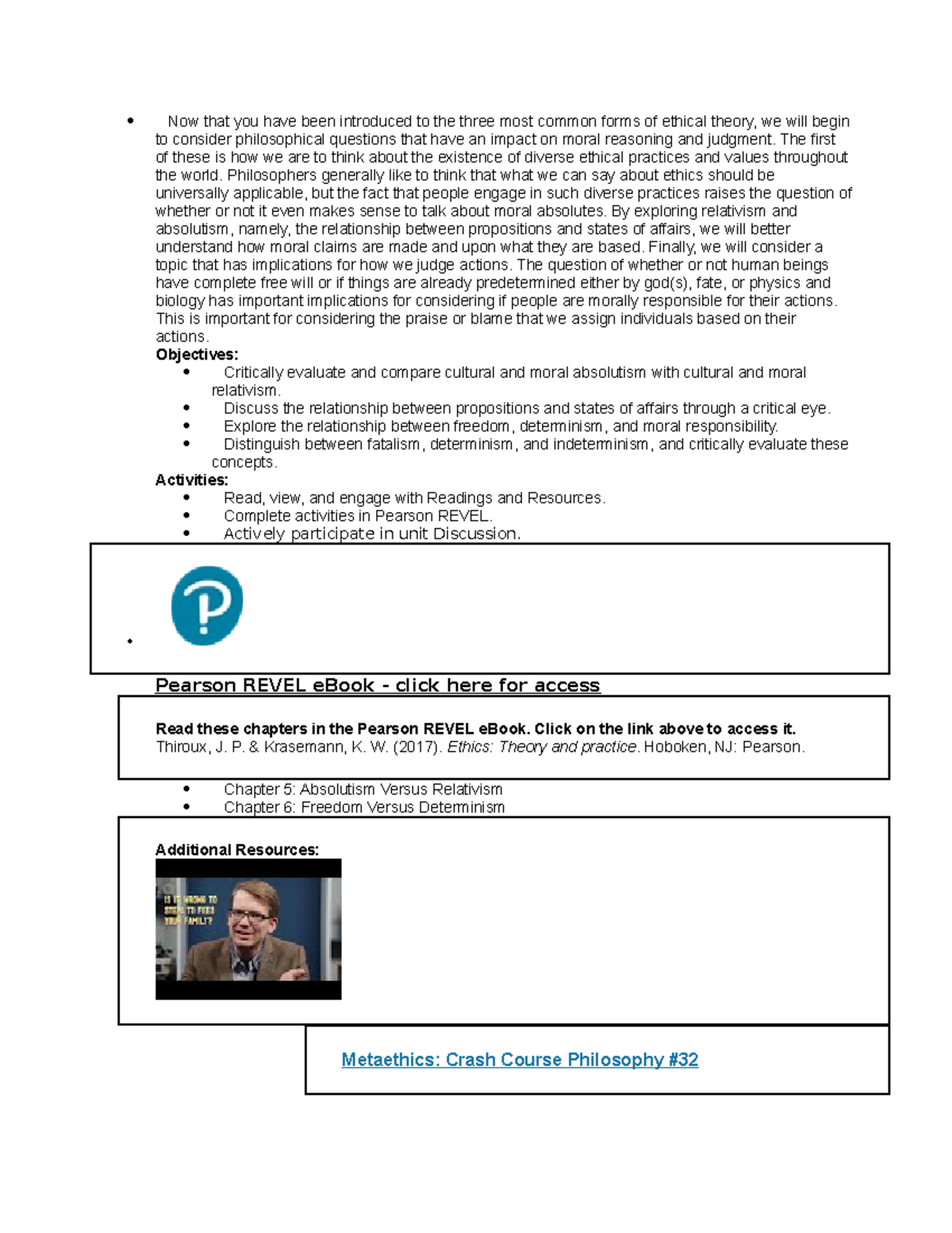 Ethic 3 - unit 3 - Now that you have been introduced to the three most ...
