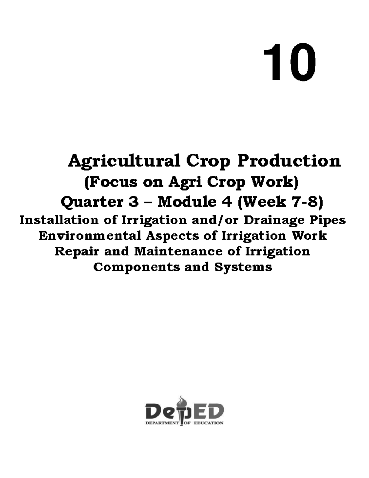 Agricrop-10 Q3 M4 Irrigation and Drainage Installation Guide - Studocu