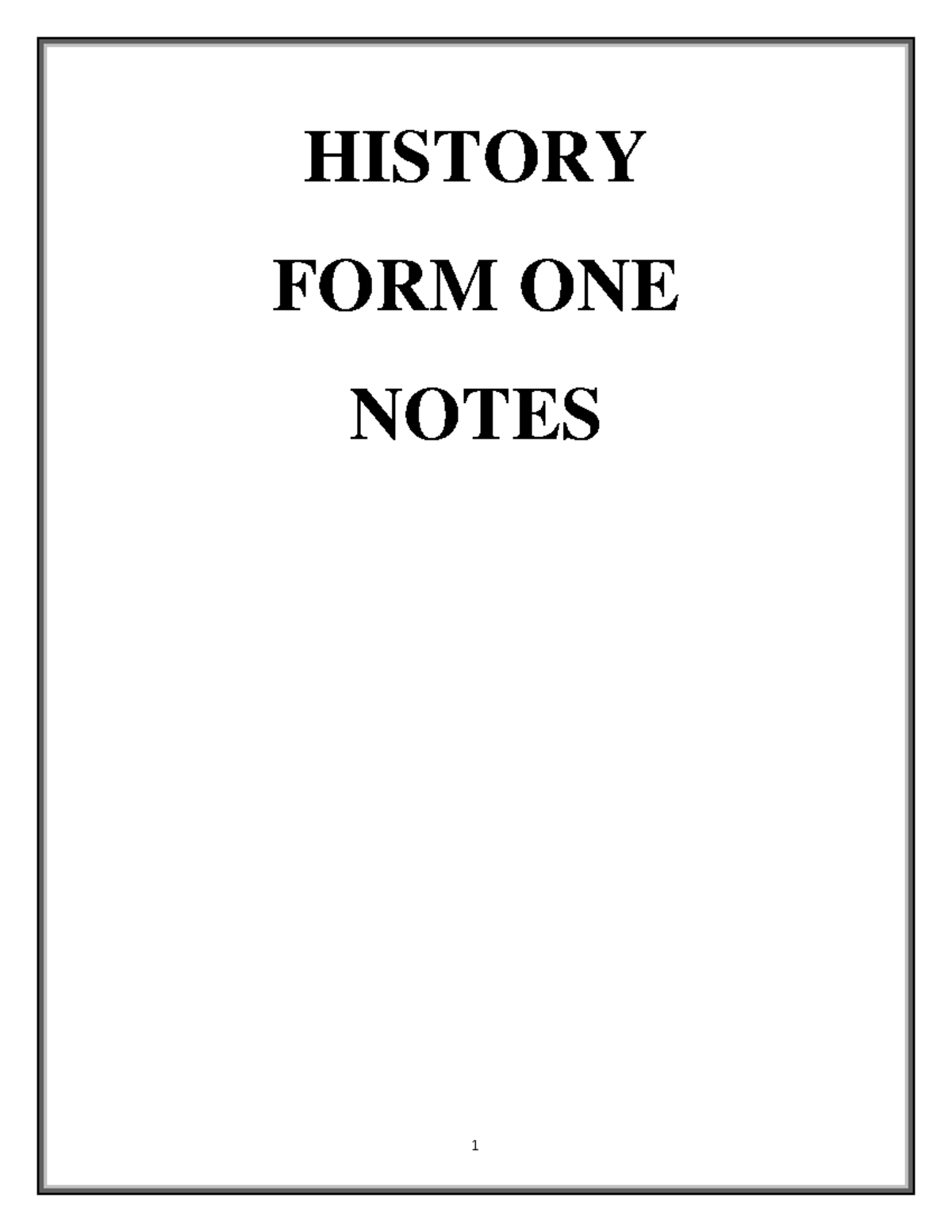 History form one notes: Sources and importance of history - Studocu