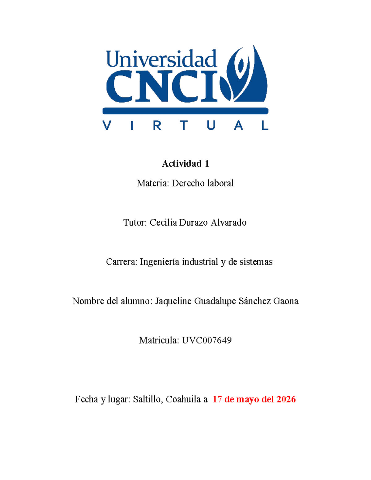 Derecho Laboral: Principios y Evolución - Actividad 1 UVC007649 - Studocu