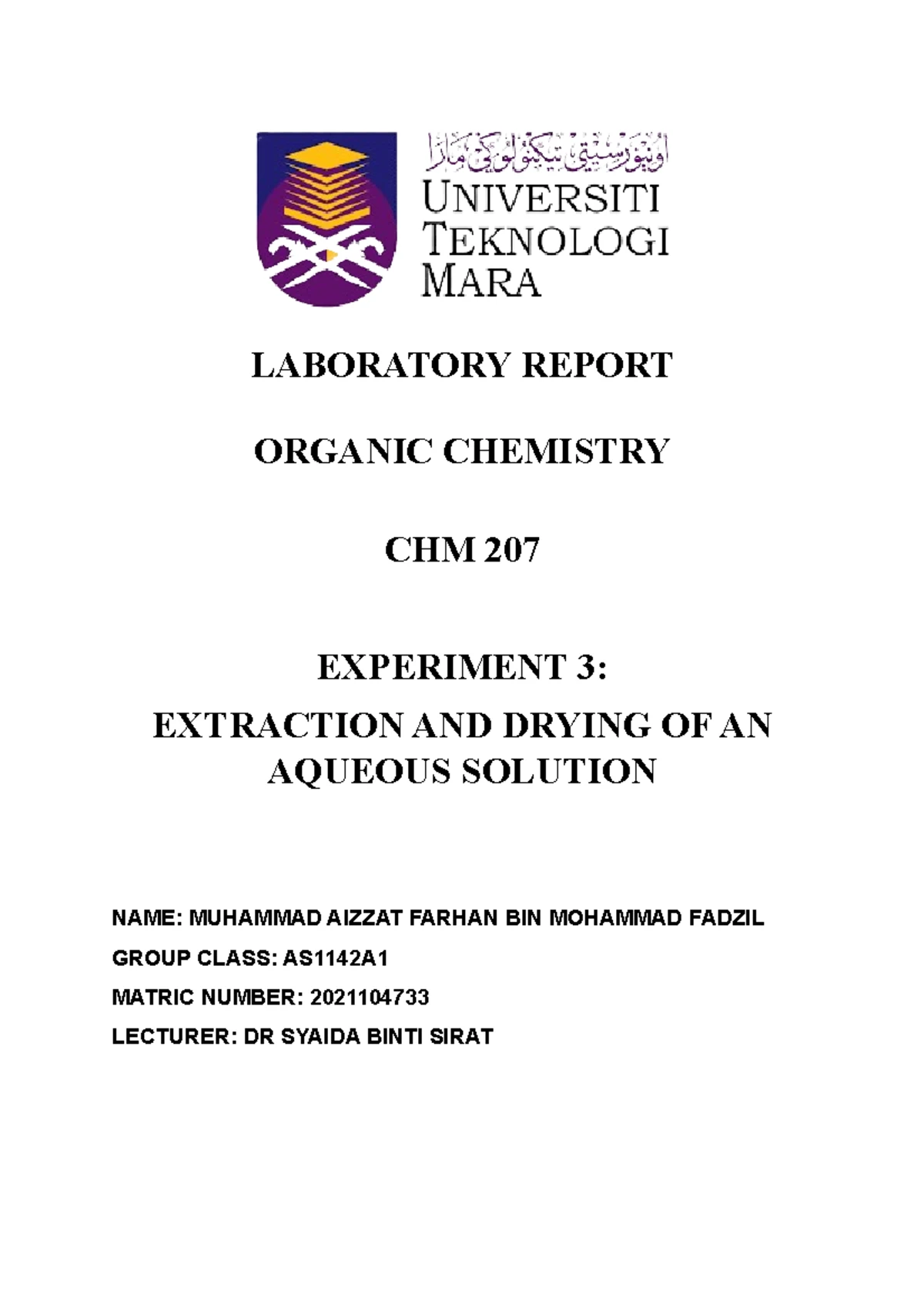 LAB Report CHM207 Experiment 2 Distillation Tecniques - LABORATORY ...