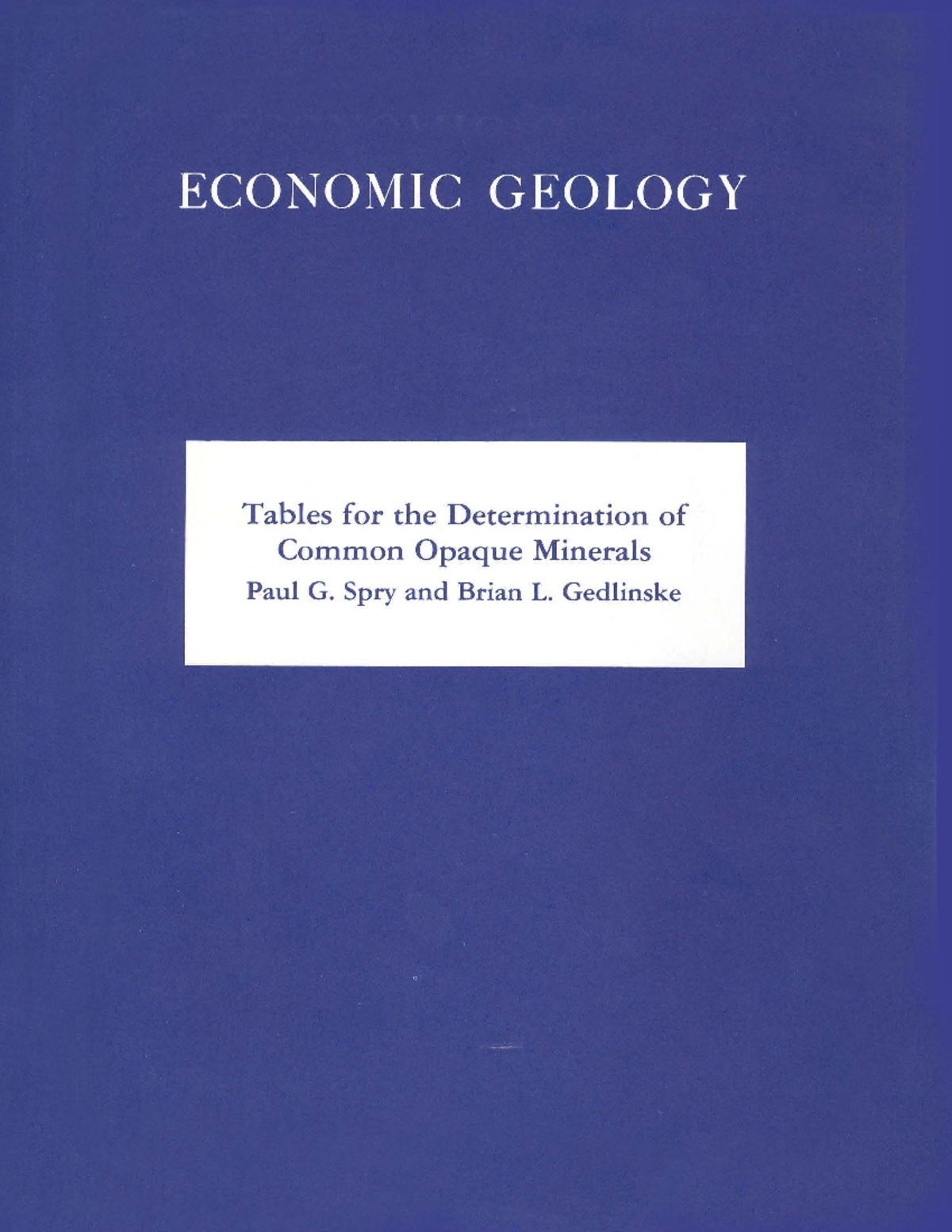 ECON 101: Economic Geology Tables for Common Opaque Minerals - Studocu