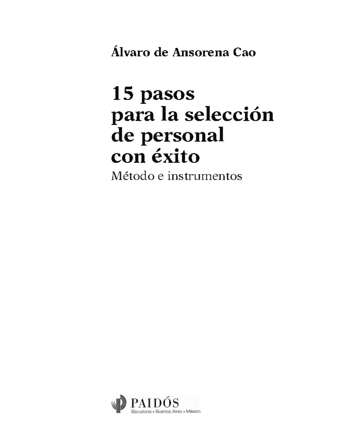 Guía Práctica: 15 Pasos para Selección de Personal con Éxito - Ansorena CAO - Document Preview