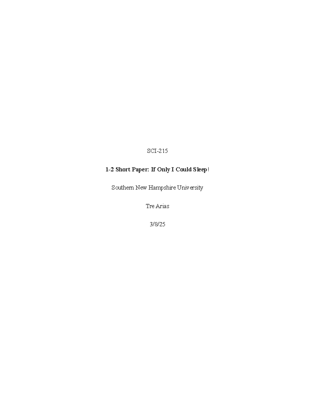 SCI 215 Short Paper: Understanding Sleep Deprivation and Its Effects ...