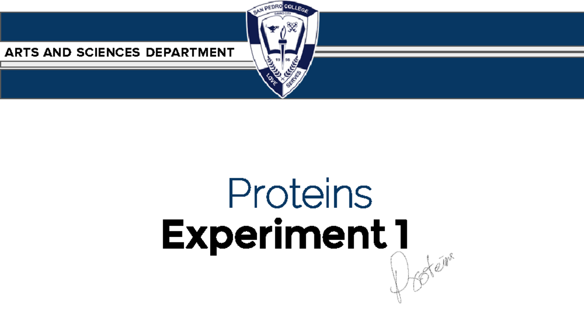 Protein post lab - ARTS AND SCIENCES DEPARTMENT Proteins Experiment 1 ...