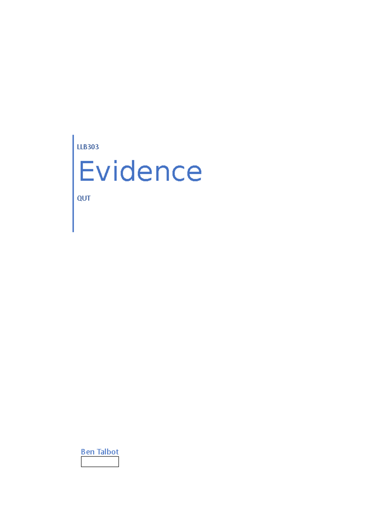 Lecture Notes - Ben Talbot LLB Evidence QUT Week 1 – Nature and ...