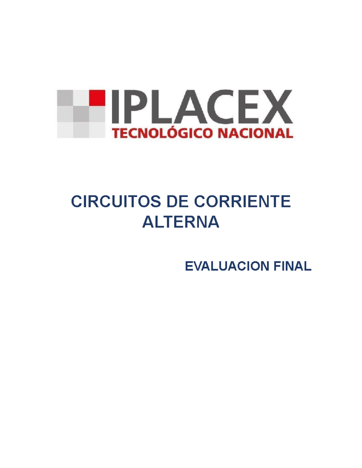 Examen final circuitos de corriente alterna - iplacex - Document Preview