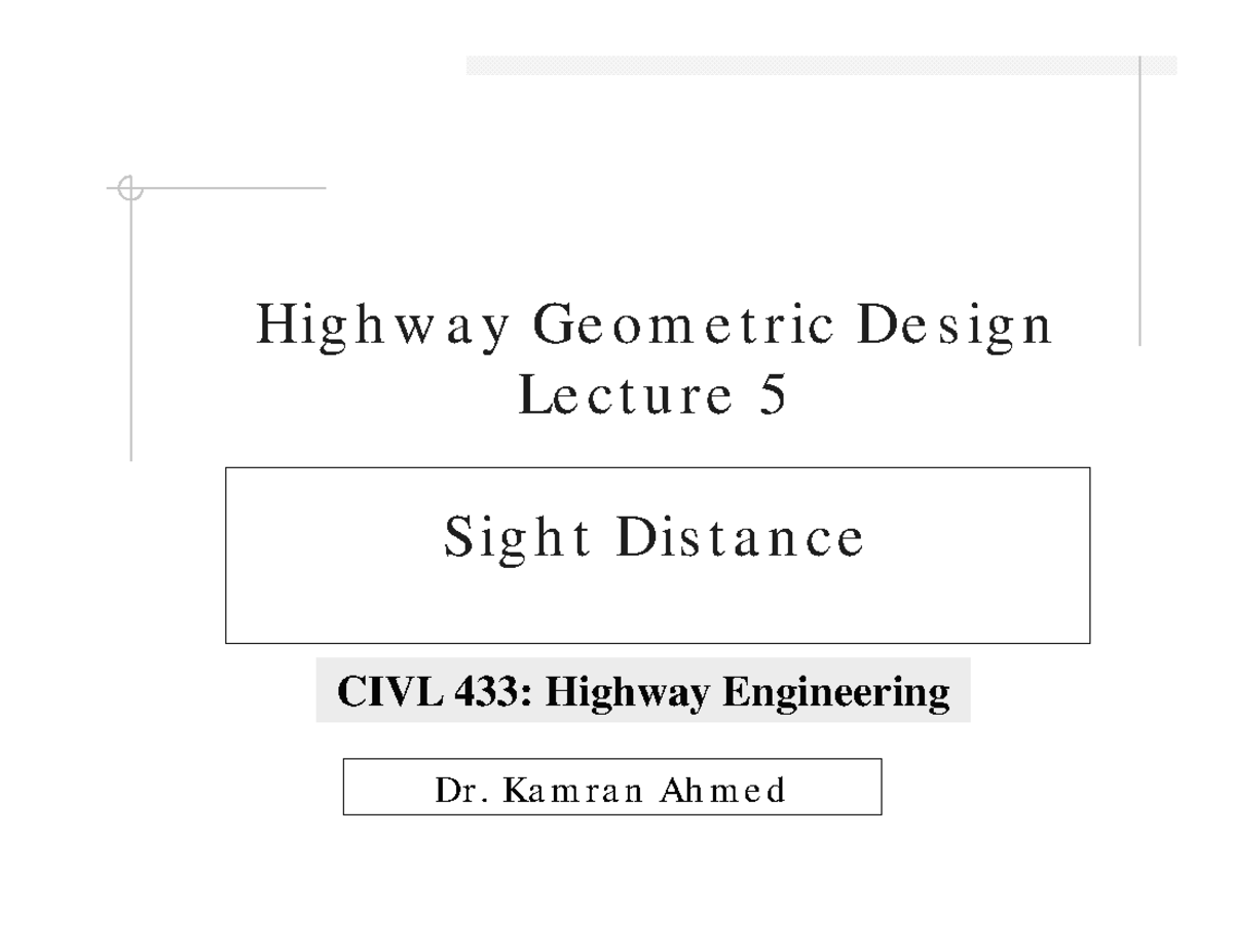 CIVL 433: Highway Engineering Lecture 5 - Sight Distance Notes - Studocu