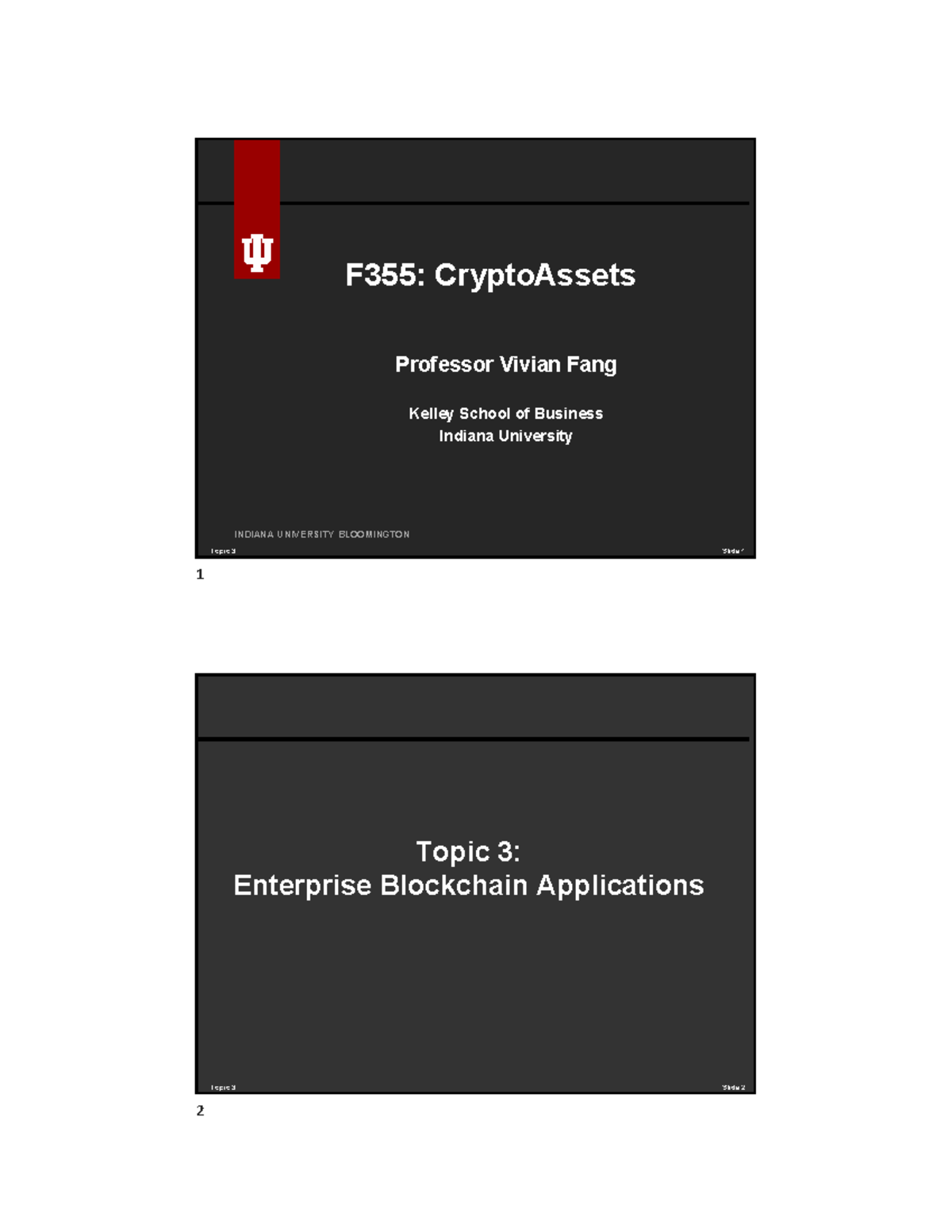 Topic 3 part 1 - lecture - Topic 3 Slide 1 F355: CryptoAssets INDIANA ...