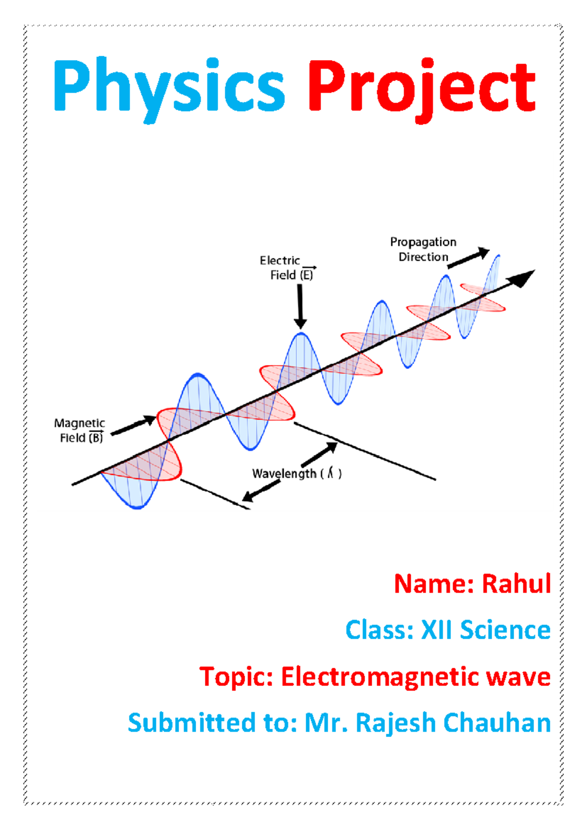 445015273 Project Report on Electromagnetic Waves in Physics - Studocu