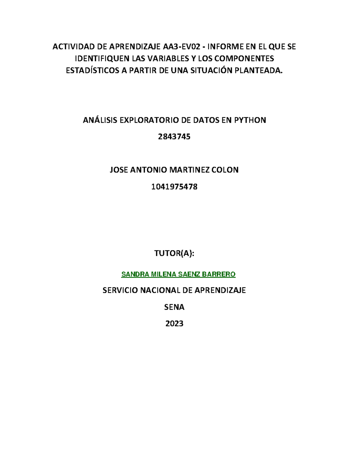 Informe AA3-EV02: Análisis de Variables y Componentes Estadísticos en ...