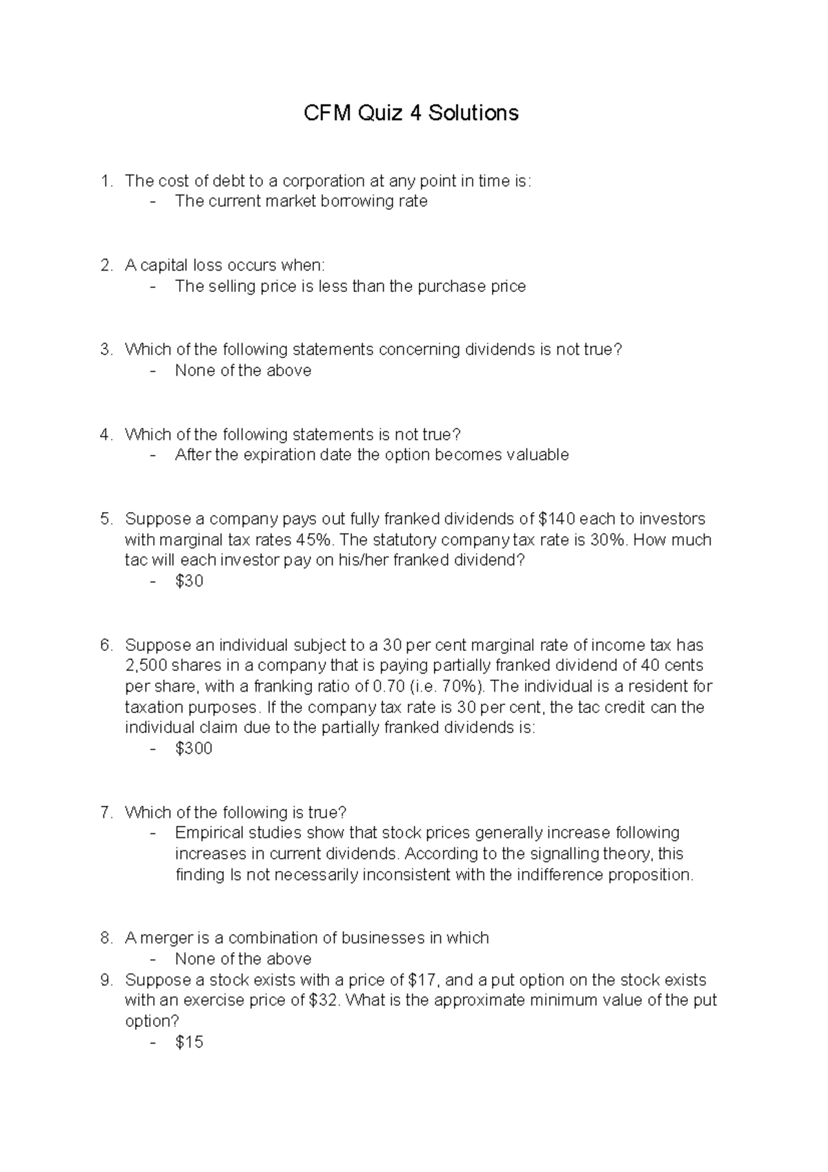 Cfm quiz - quiz 3 - Quiz 3 Question 1 The cash inflows and (outflows ...
