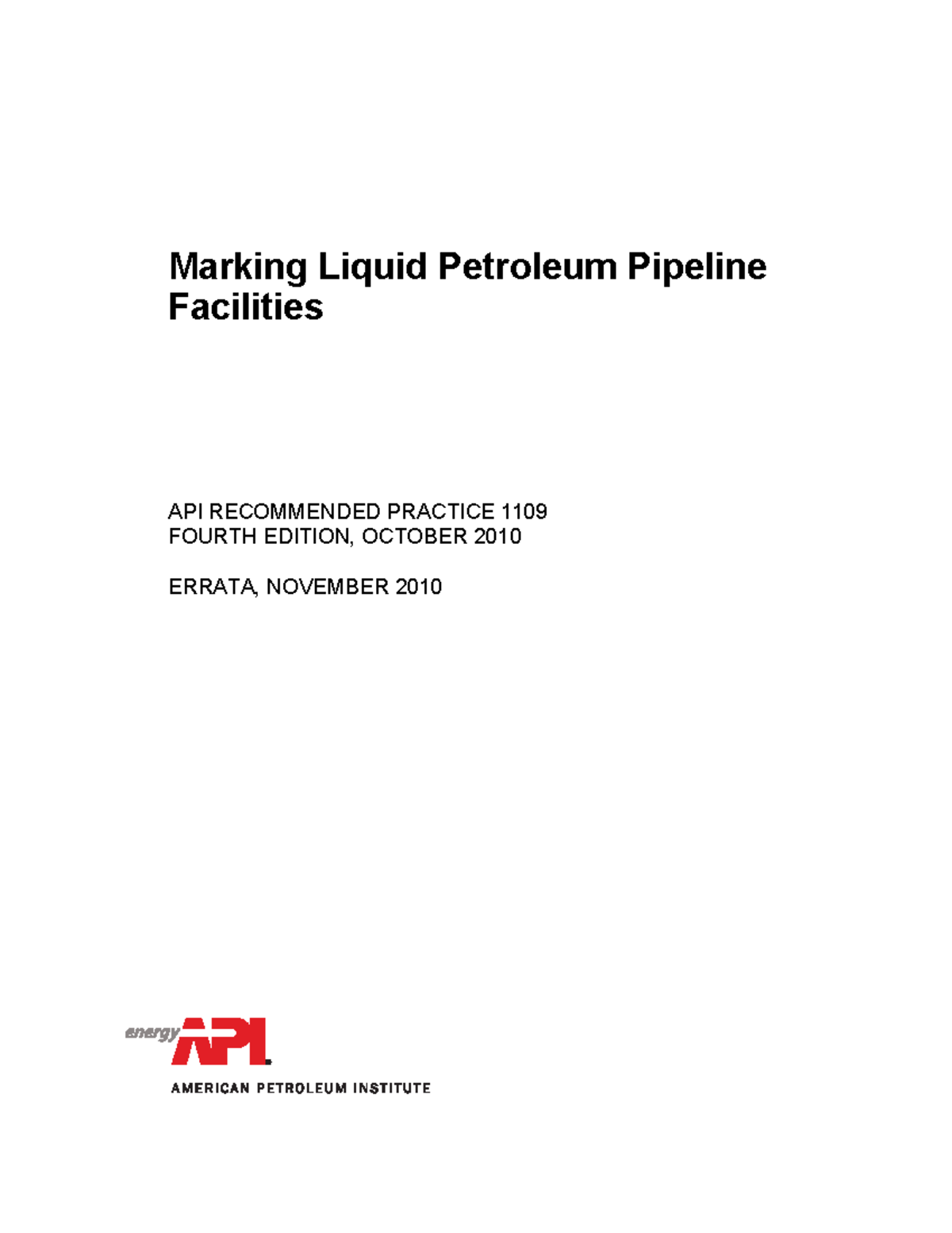 API RP 1109 - 4th Ed.2010 Marking Liquid Petroleum Pipeline Facilities ...