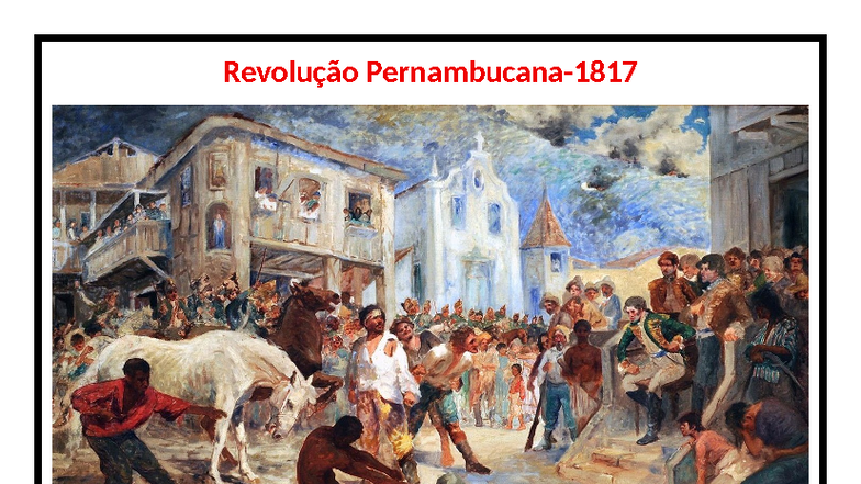 Revolução Pernambucana: Causas e Líderes do Movimento de 1817 - Studocu