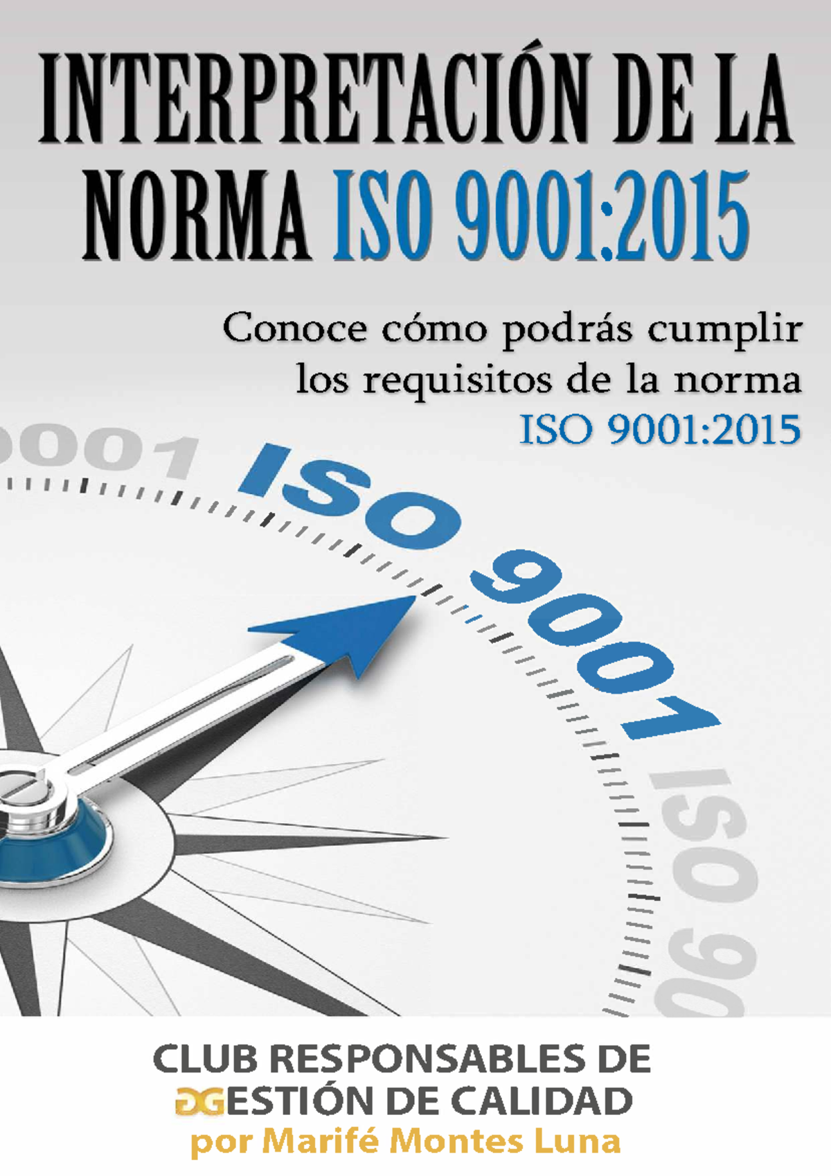 Interpretación de la norma ISO 9001:2015 - CLUB RESPONSABLES DE CALIDAD ...