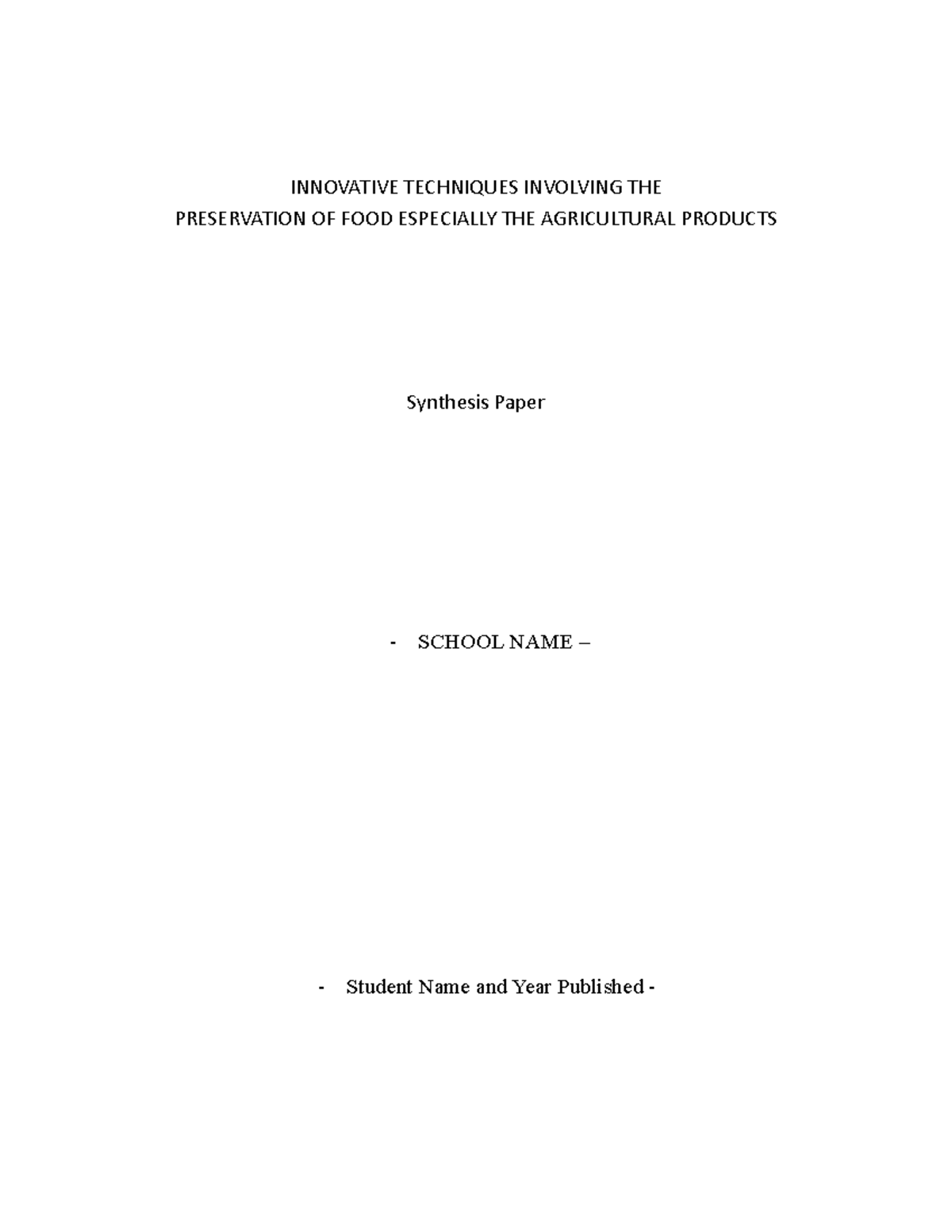 SYNTHESIS PAPER IN FOOD ENGINEERING - INNOVATIVE TECHNIQUES INVOLVING ...