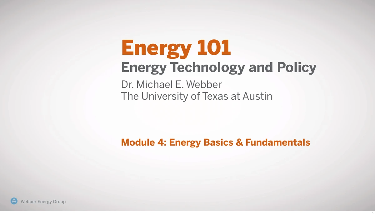 Energy 101: Module 01 - Introduction to Energy Technology & Policy ...